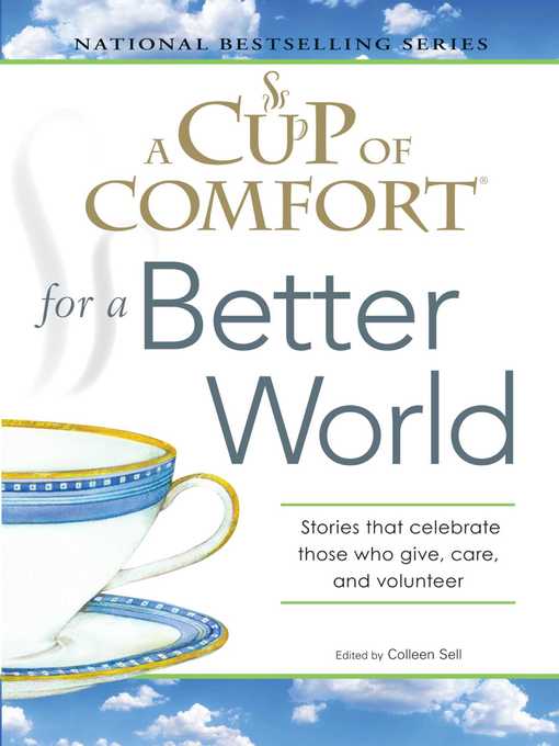 Title details for A Cup of Comfort for a Better World by Colleen Sell - Available